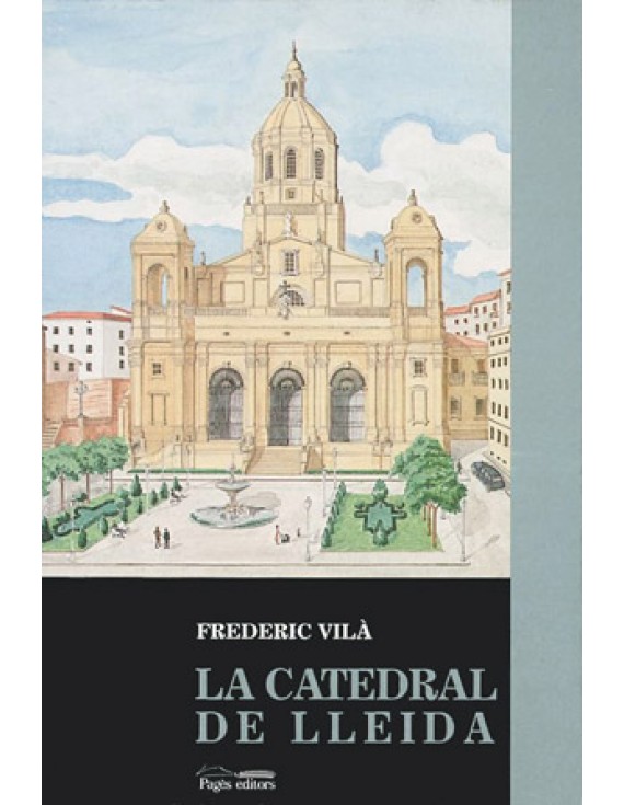 La catedral de Lleida (segle XVIII)
