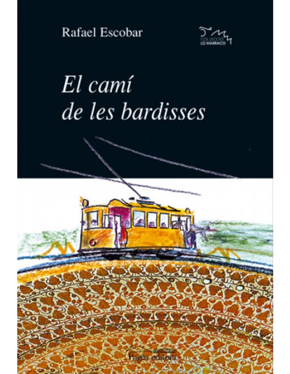 El camí de les bardisses