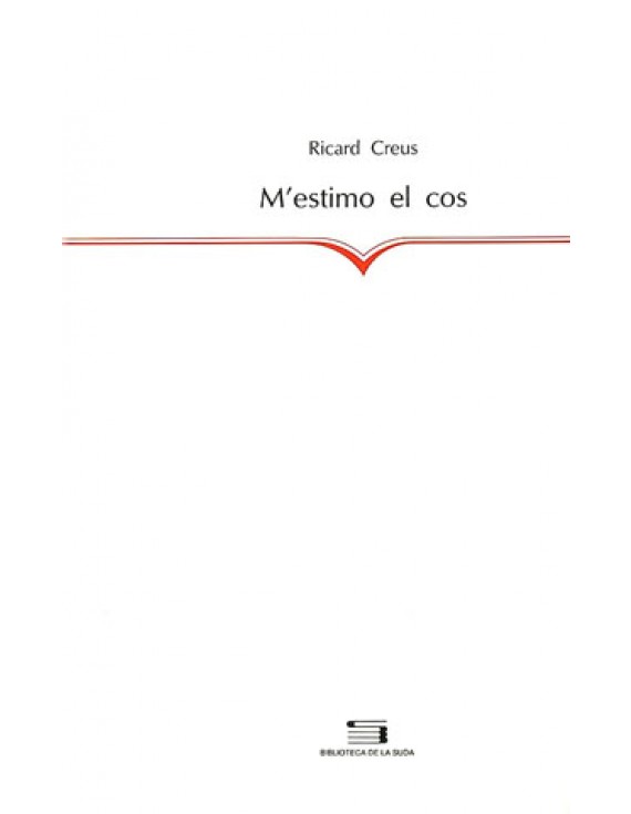 M'estimo el cos