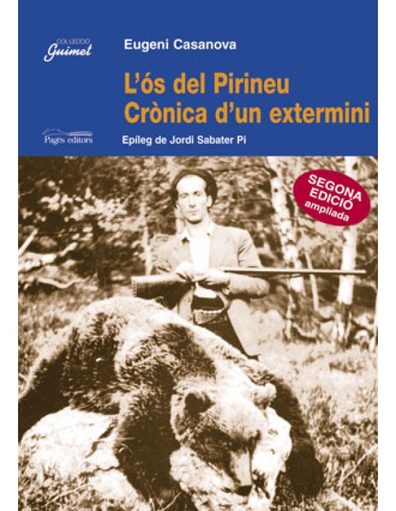 L'ós del Pirineu, crònica d'un extermini