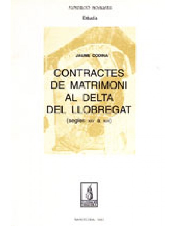 Contractes de matrimoni al delta del Llobregat (segle XIV-XIX)