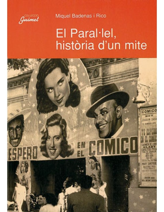 El Paral·lel, història d'un mite