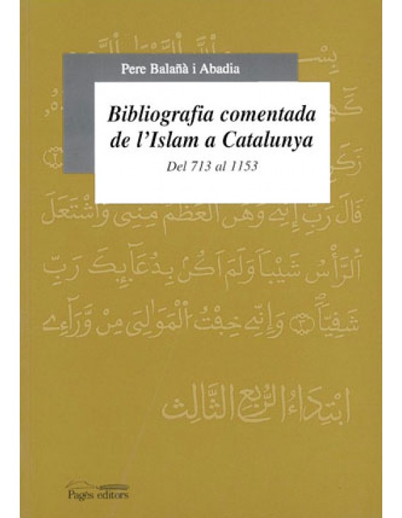 Bibliografia comentada de l'Islam a Catalunya (713-1153)
