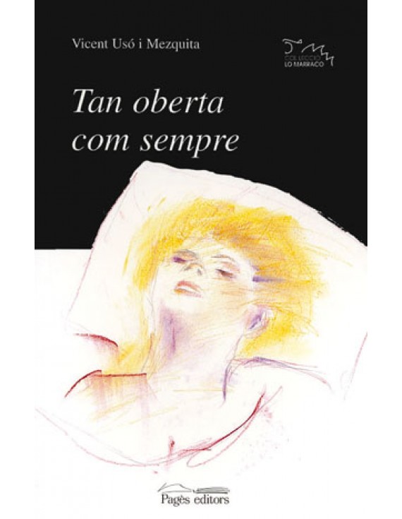 Tan oberta com sempre