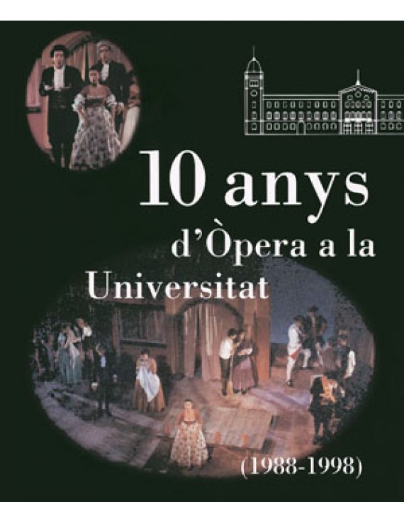 10 anys d'Òpera a la Universitat (1988-1998)