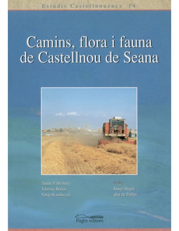 Camins, flora i fauna de Castellnou de Seana