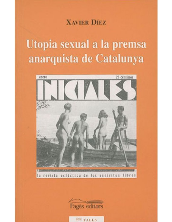 Utopia sexual a la premsa anarquista de Catalunya