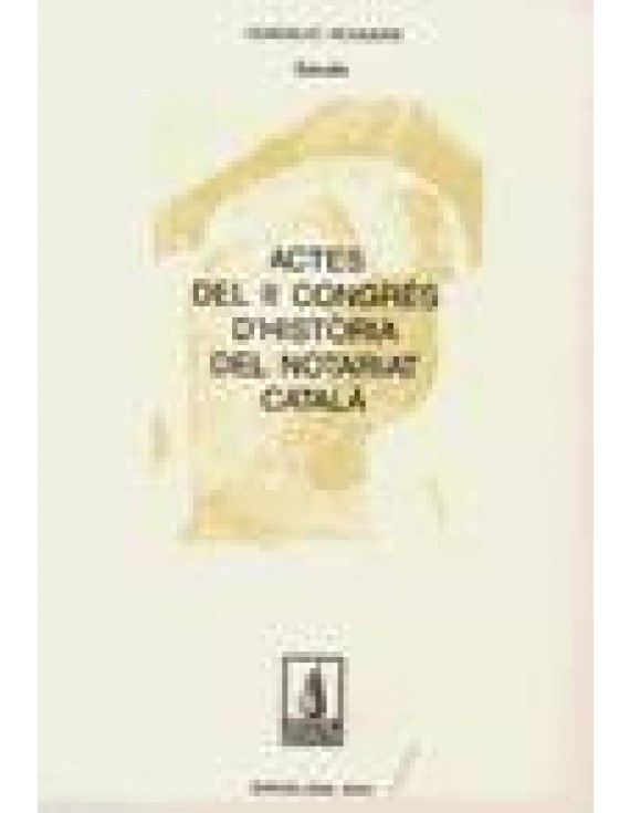 Actes del II Congrés d'Història del Notariat Català