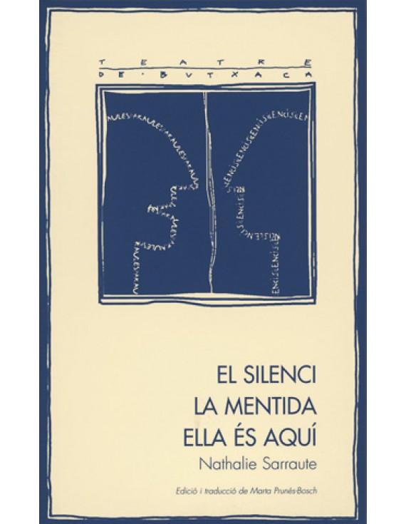El silenci. La mentida. Ella és aquí