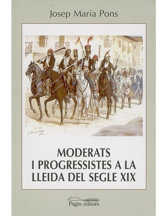 Moderats i progressistes a la Lleida del segle XIX (1843-1868)
