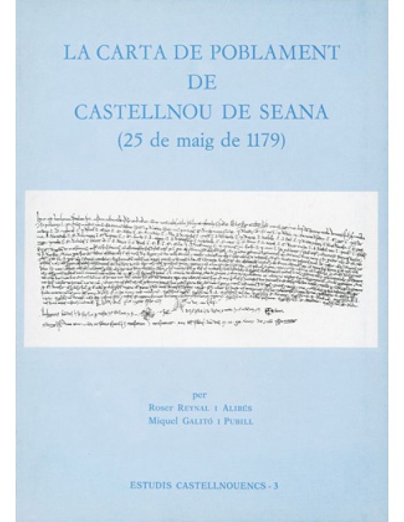 La Carta de Poblament de Castellnou de Seana (25 de maig de 1179)