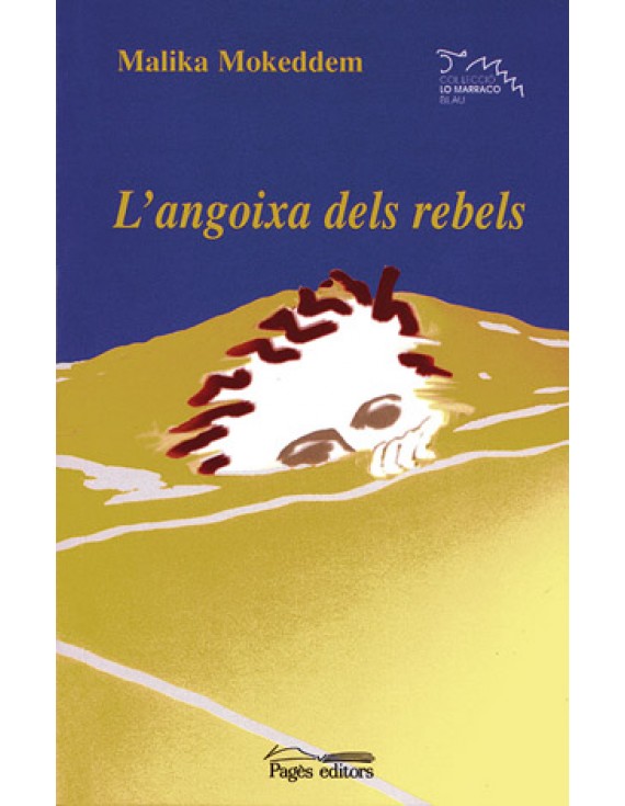 L'angoixa dels rebels