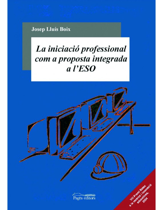 La iniciació professional com a proposta integrada a l'ESO