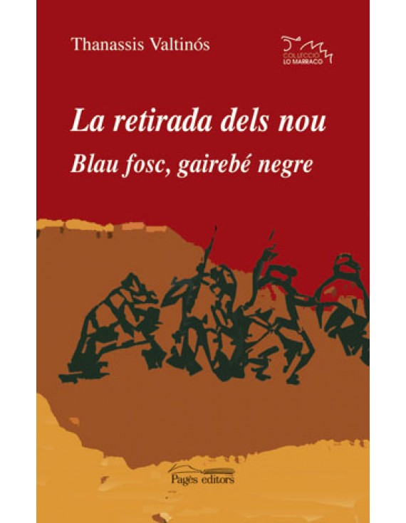 La retirada dels nou. Blau fosc, gairebé negre