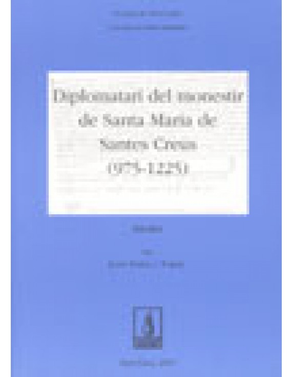 Diplomatari del monestir de Santa Maria de Santes Creus (975-1225)