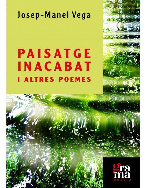 Paisatge inacabat i altres poemes / Paisaje inacabado y otros poemas