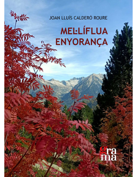 Mel·líflua enyorança