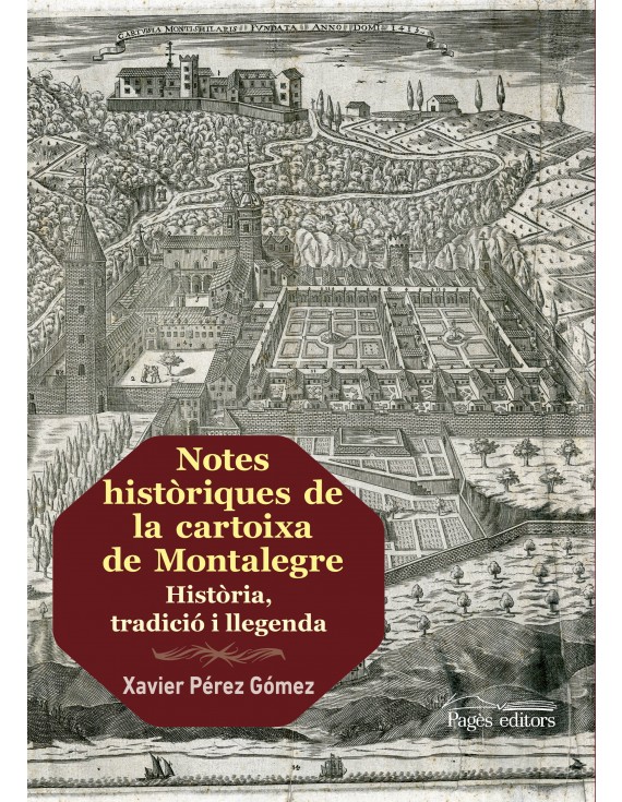 Notes històriques de la cartoixa de Montalegre