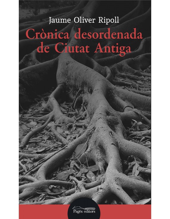 Portada Crònica desordenada de Ciutat Antiga