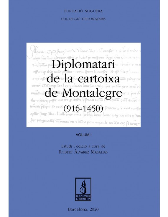 Diplomatari de la cartoixa de Montalegre (916 - 1450)