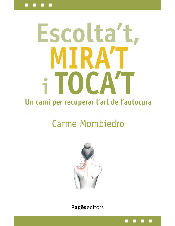 Escolta't, mira't i toca't