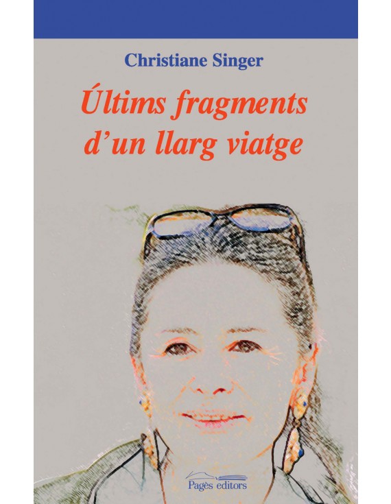 Últims fragments d'un llarg viatge