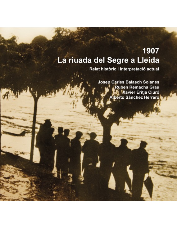 1907: La riuada del Segre a Lleida