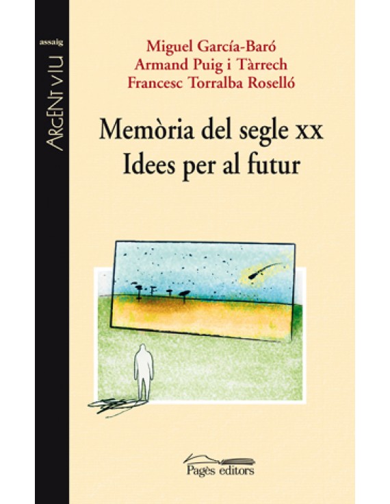 Memòria del segle XX. Idees per al futur