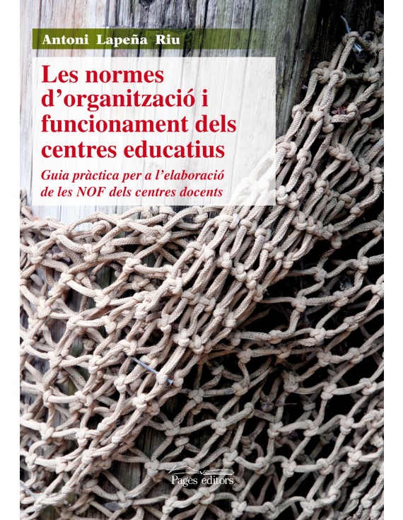 Les normes d'organització i funcionament dels centres educatius