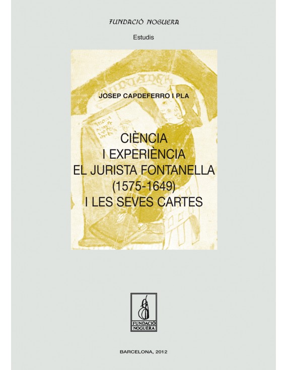 Ciència i experiència. El jurista Fontanella (1575-1649) i les seves cartes