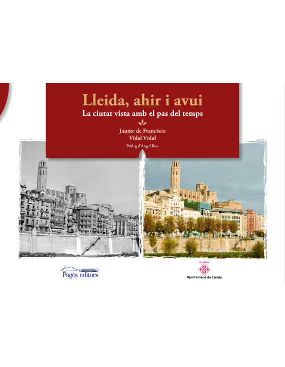 Lleida, ahir i avui
