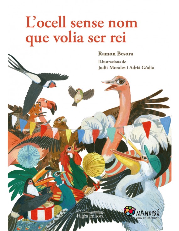 L'ocell sense nom que volia ser rei