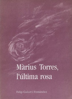 Màrius Torres, l'última rosa