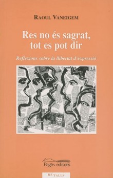 Res no és sagrat, tot es pot dir