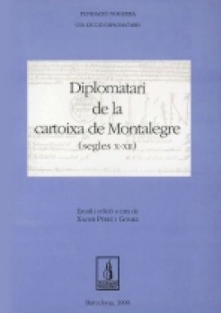 Diplomatari de la Cartoixa de Montalegre (segles X-XIII)