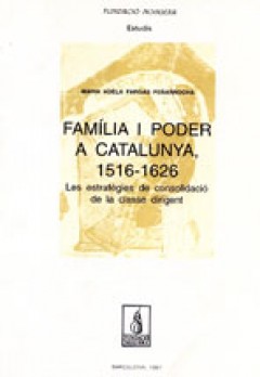 Família i poder a Catalunya (1516-1626)