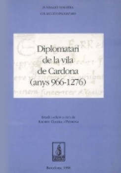 Diplomatari de la Vila de Cardona (anys 966-1276)