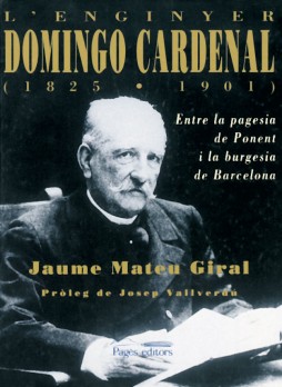 L'enginyer Domingo Cardenal (1825-1901)