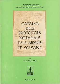 Catàleg dels protocols notarials dels arxius de Solsona