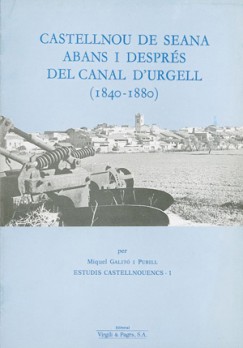 Castellnou de Seana abans i després del Canal d'Urgell (1840-1880)
