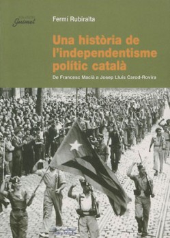 Una història de l'independentisme polític català