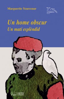 Un home obscur i Un matí esplèndid