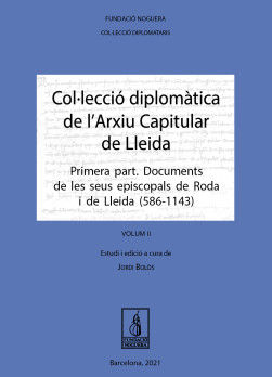 Col·lecció diplomàtica de l'Arxiu Capitular de Lleida. OBRA COMPLETA