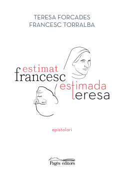 Estimat Francesc, estimada Teresa