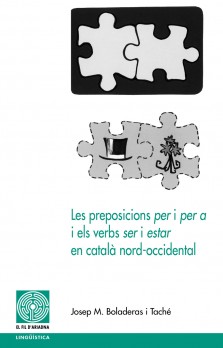 Les preposicions per i per a i els verbs ser i estar en català nord-occidental