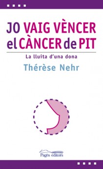 Jo vaig vèncer el càncer de pit