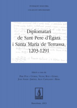 Diplomatari de Sant Pere d'Ègara i Santa Maria de Terrassa, 1203-1291