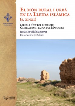 El món rural i urbà en la Lleida islàmica S. XI-XII