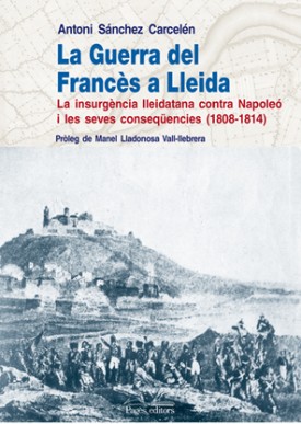 La Guerra del Francès a Lleida