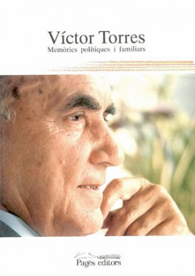 Víctor Torres. Memòries polítiques i familiars